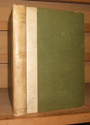 A Young South African A memoir of Ferrar Reginald Mostyn Cleaver Advocate and Veldcornet (edited by His Mother) Image for A Young South African A memoir of Ferrar Reginald Mostyn Cleaver Advocate and Veldcornet (edited by His Mother)
