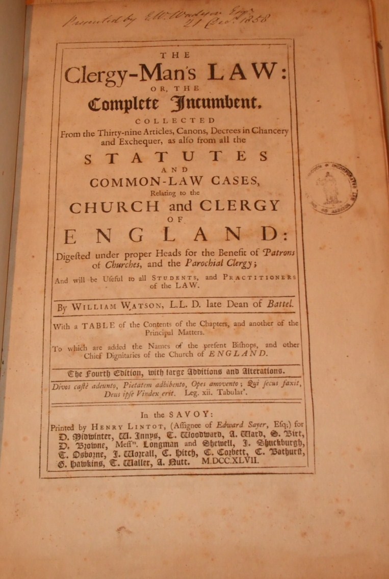 Image for The Clergy Man's Law or the Complete Incumbent Collected from the Thirty Nine Articles Canons Decrees in Chancery and Exchequer as Also from All the Statutes and Common Law Cases Relating to the Church and Clergy of England
