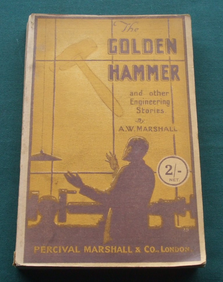 Image for The Golden Hammer and Other Engineering Stories [ Inscribed Copy ]