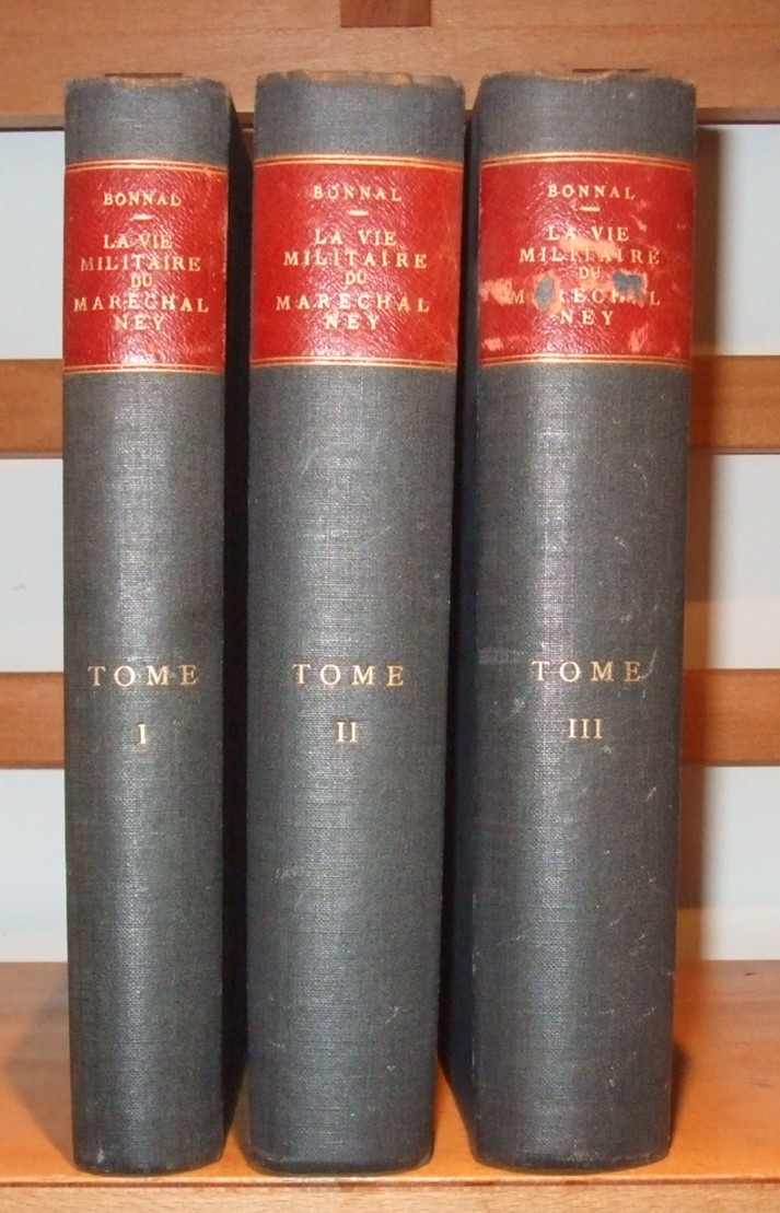 Image for La Vie Militaire Du Marechal Ney Duc D'elchingen Prince De La Moskowa  [ Complete in 3 Volumes ]