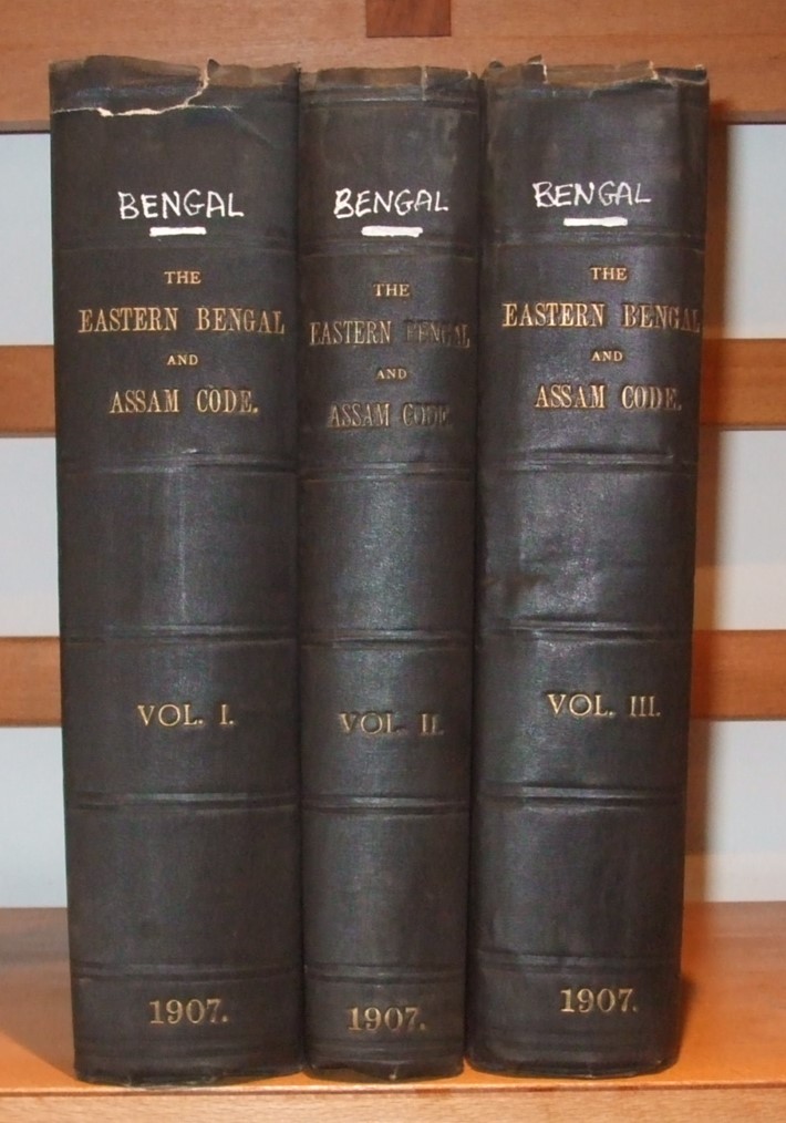 The Eastern Bengal and Assam Code : containing the regulations and ...