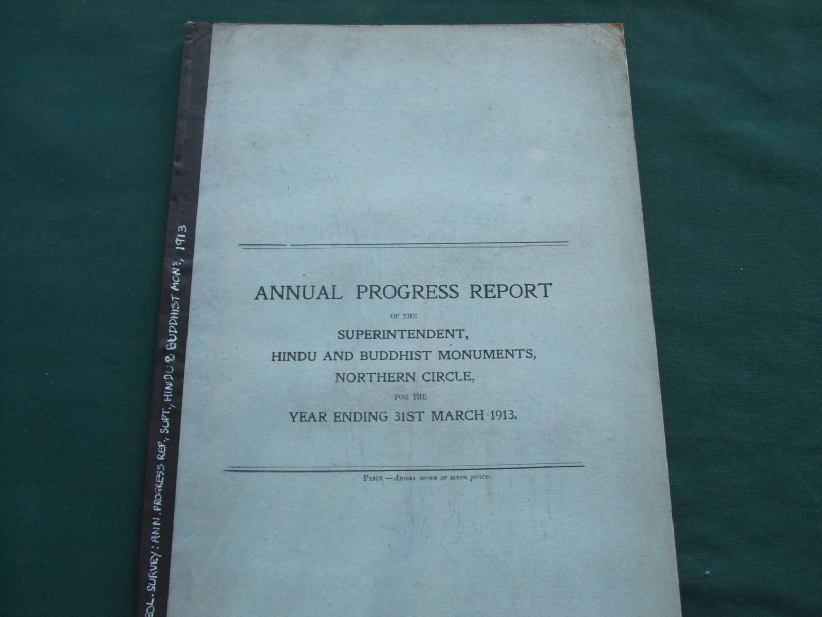 Image for Annual Progress Report of the Superintendent , Hindu and Buddhist Monuments, Northern Circle, for the Year Ending 31st March 1913