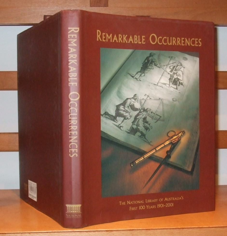 Image for Remarkable Occurrences: The National Library of Australia's First 100 Years 1901-2001