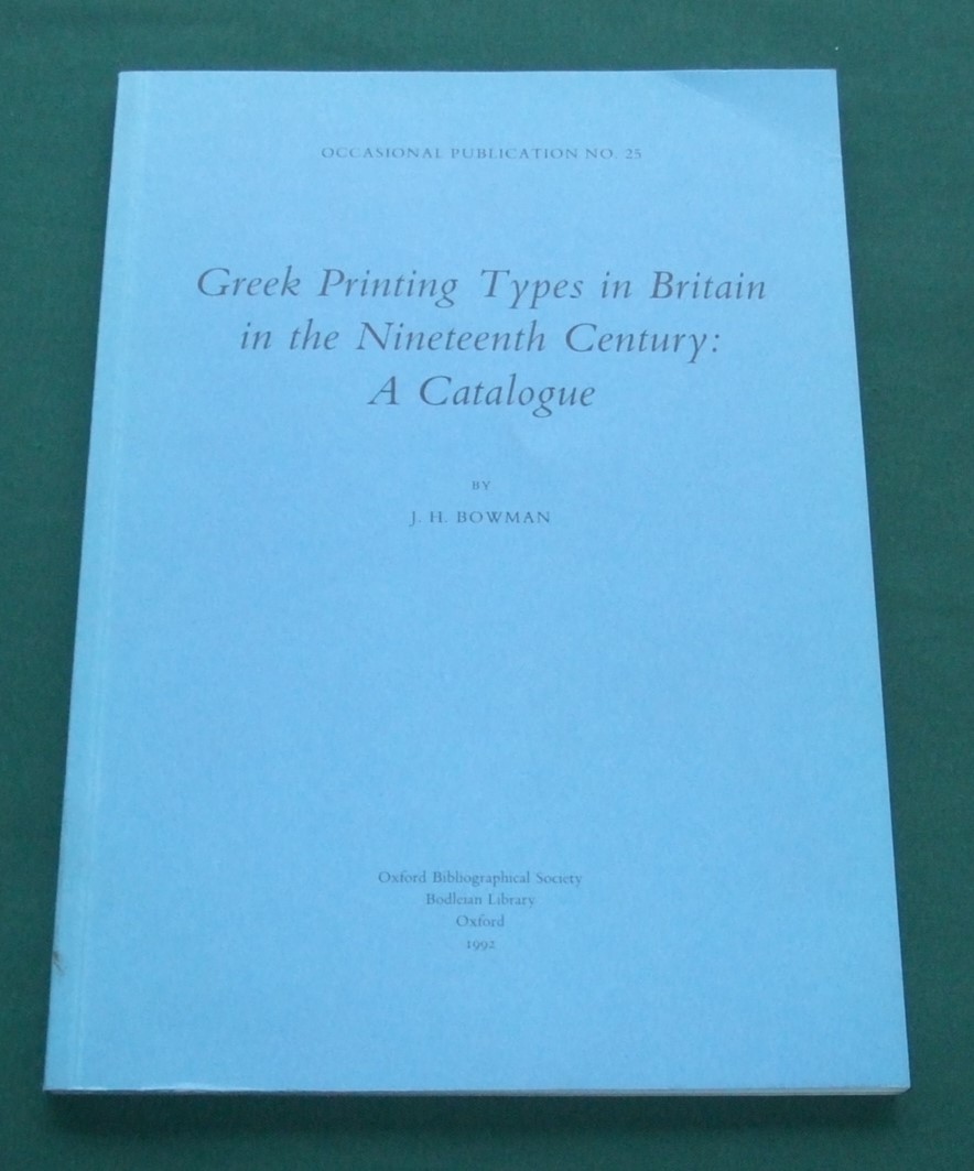 Image for Greek printing types in Britain in the nineteenth century: A catalogue