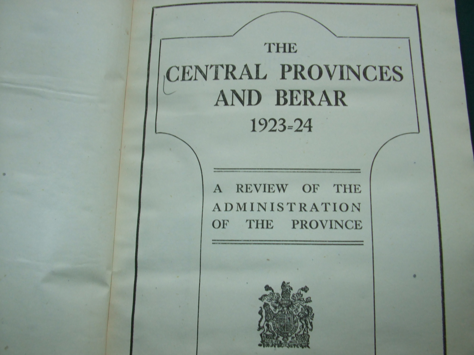 Image for Central Provinces and Berar 1923-1924 a Review of the Administration of the Province