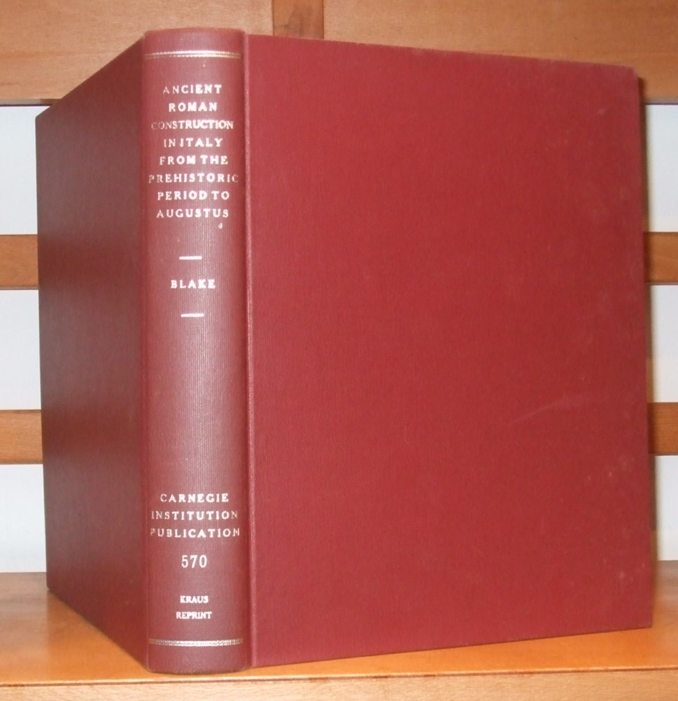 Image for Ancient Roman Construction in Italy from the Prehistoric Period to Augustus: A Chronological study based in part upon the material accumulated by the late Dr. Esther Boise van Deman.