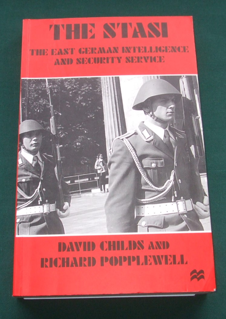 The Stasi: The East German Intelligence and Security Service (East ...
