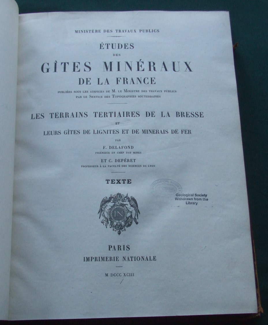 Image for Etudes Des Gites Mineraux De La France   publiées sous les auspices de le Ministre des travaux publics par le Service des topographies souterraines. [ Complete with Atlas ]