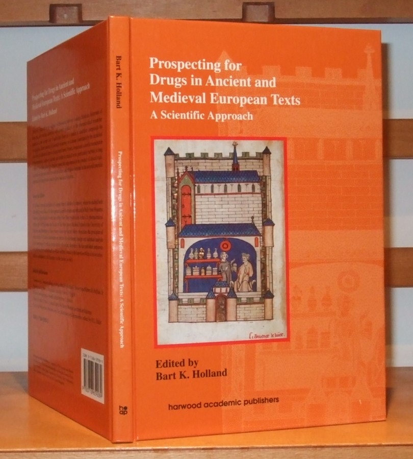 Image for Prospecting for Drugs in Ancient and Medieval European Texts: A Scientific Approach