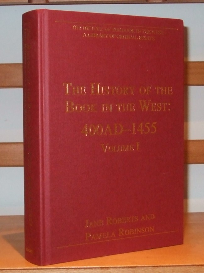 Image for The History of the Book in the West: 400AD-1455 [ Volume 1 ]