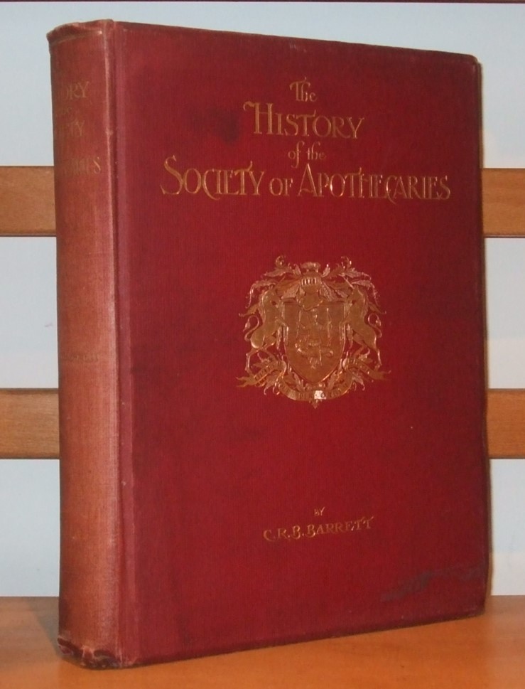 Image for The History of the Society of Apothecaries of London.