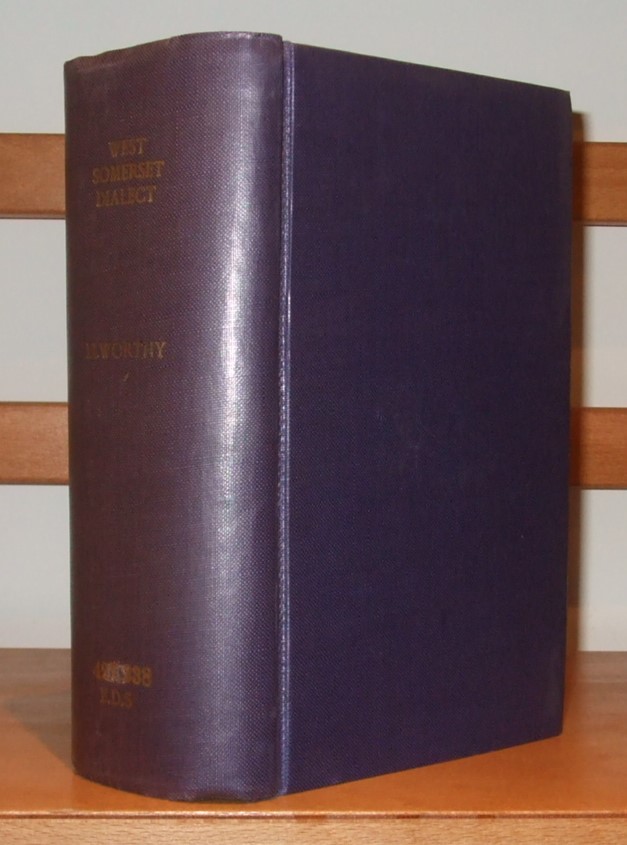 Image for An Outline of the Grammar of the Dialect of West Somerset  [ Bound with. Miscellaneous the Dialect of West Somerset. & The West Somerset  Word-Book. a Glossary of Dialect and Archaic Word and Phrases Used in the West of Somerset and East Devon ]