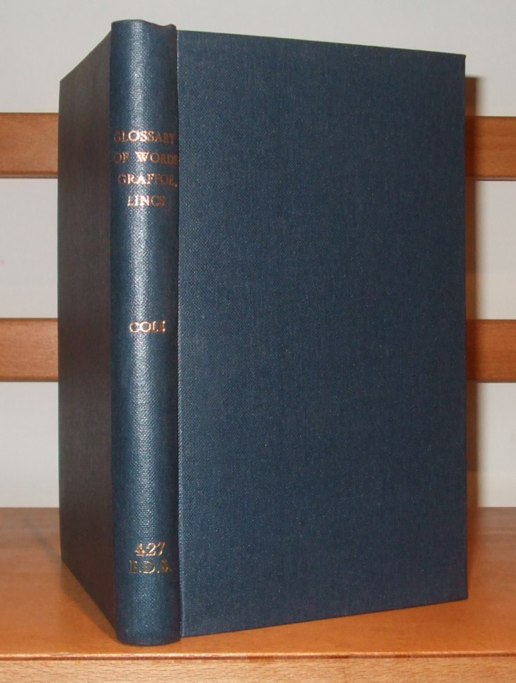 Image for A Glossary of Words Used in South-West Lincolnshire [ Wapentake of Graffoe ]