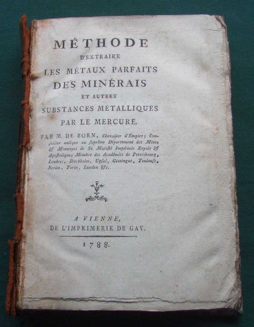 Image for Methode d'extraire les métaux parfaits des minérais et autres substances métalliques par le mercure.