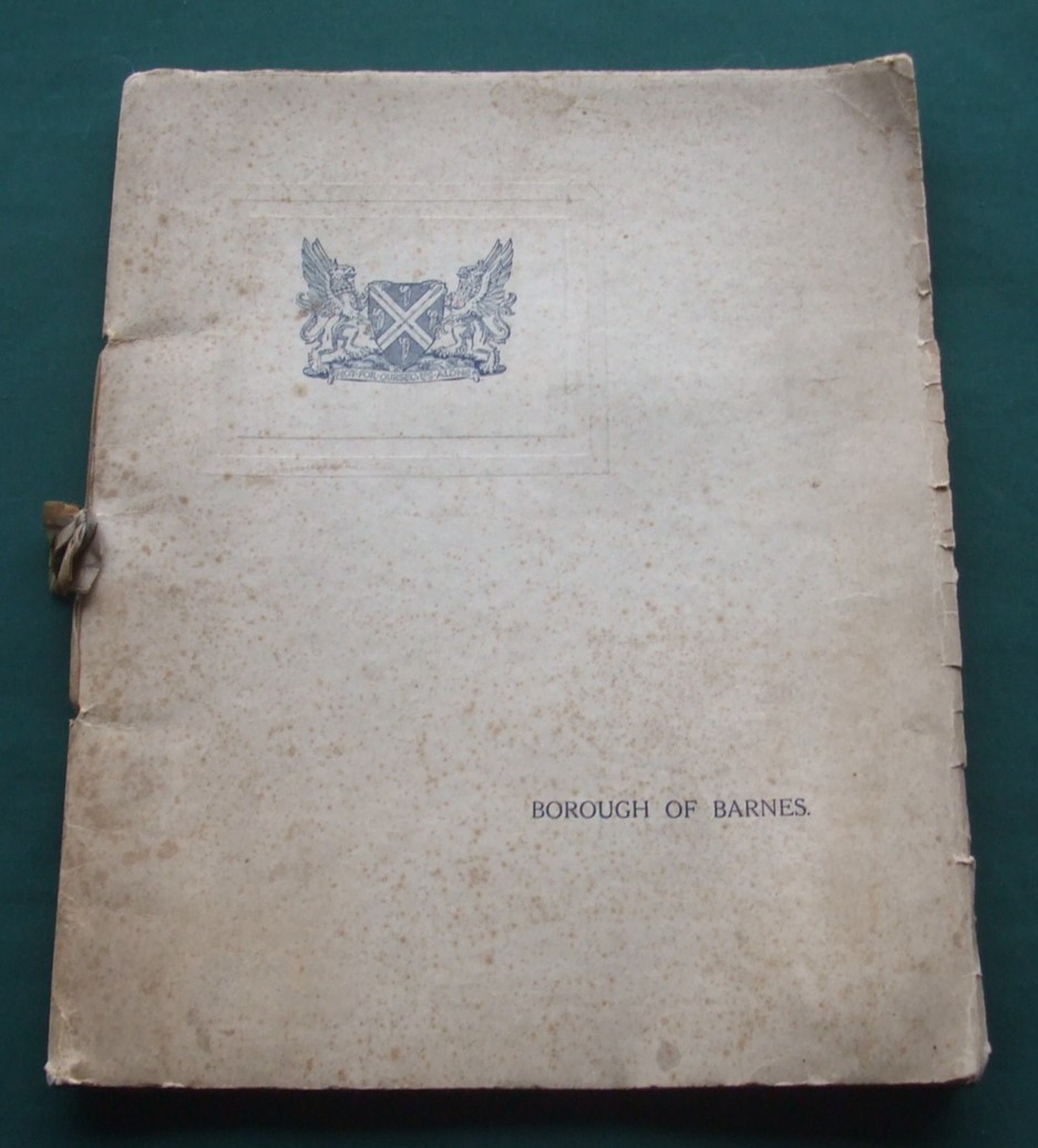 Image for Borough of Barnes Official Souvenir Issued on the Occasion of the Granting of a Charter of Incorporation to the Burgesses of Barnes By His Most Gracious Majesty King George V