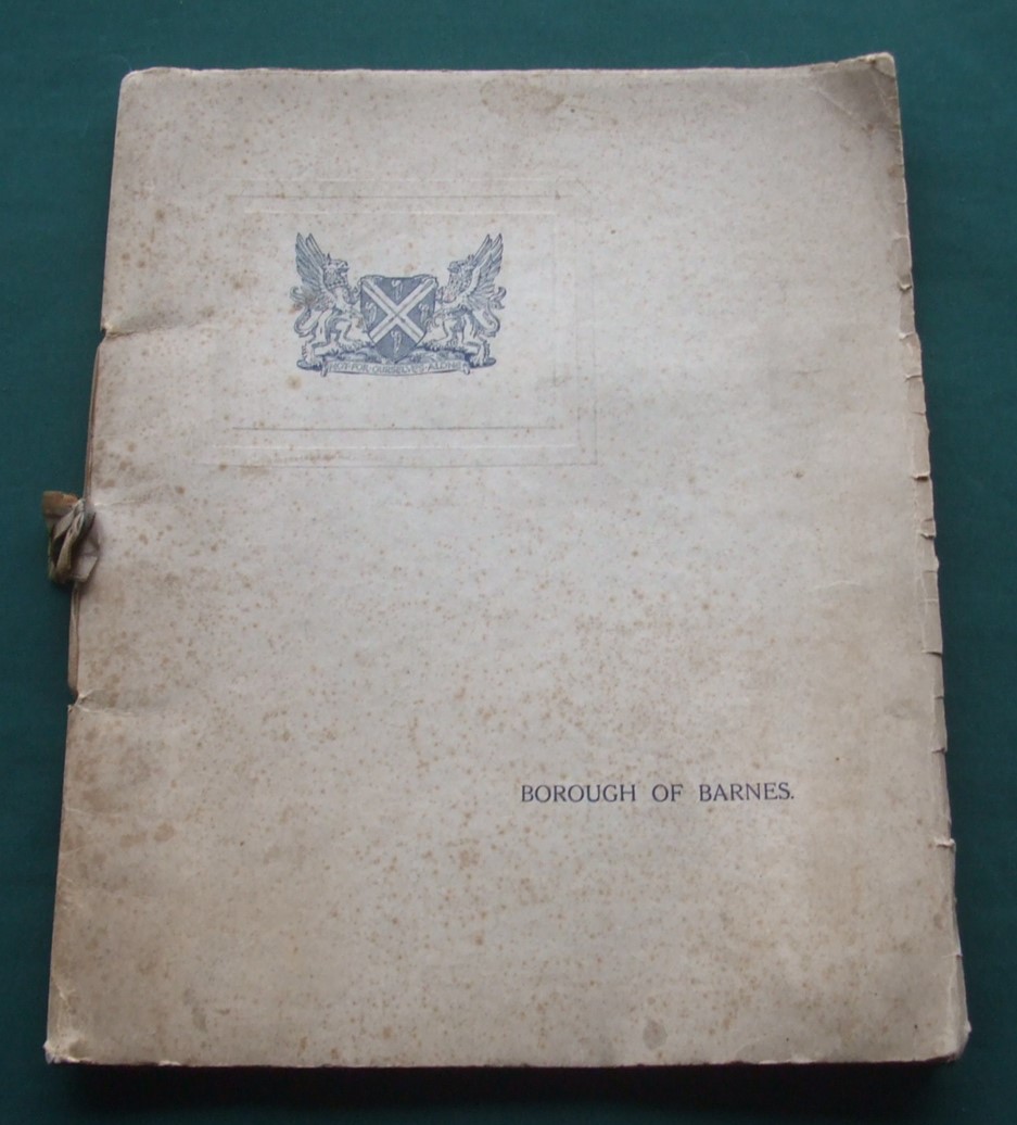 Image for Borough of Barnes Official Souvenir Issued on the Occasion of the Granting of a Charter of Incorporation to the Burgesses of Barnes By His Most Gracious Majesty King George V
