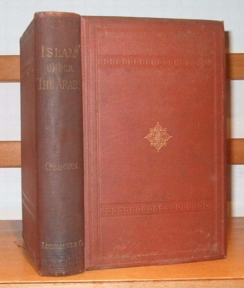 Image for Islam Under the Arabs [ Inscribed By the Author ]