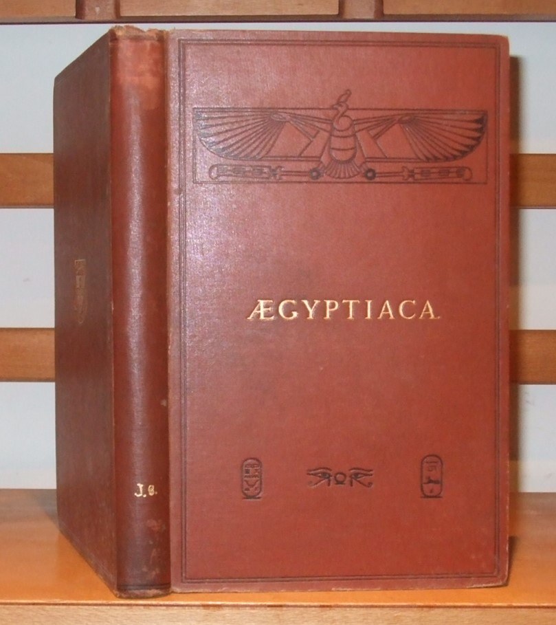 Image for Aegyptiaca, comprising a catalogue of Egyptian antiquities, collected in 1856, 1857, deposited in the University of Sydney. [ Gift Inscription from Sir Charles Nicholson ]