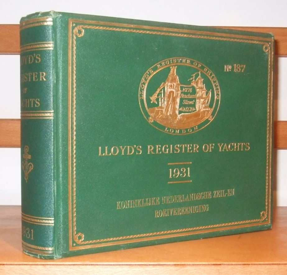 Image for Lloyd's register of Yachts containing particulars of yachts and motors boats ; an alphabetical list of owners, with their adresses ; distinguishing flags of yachts ; also the flags of the principal yacht and sailing clubs, with the names of the officers,
