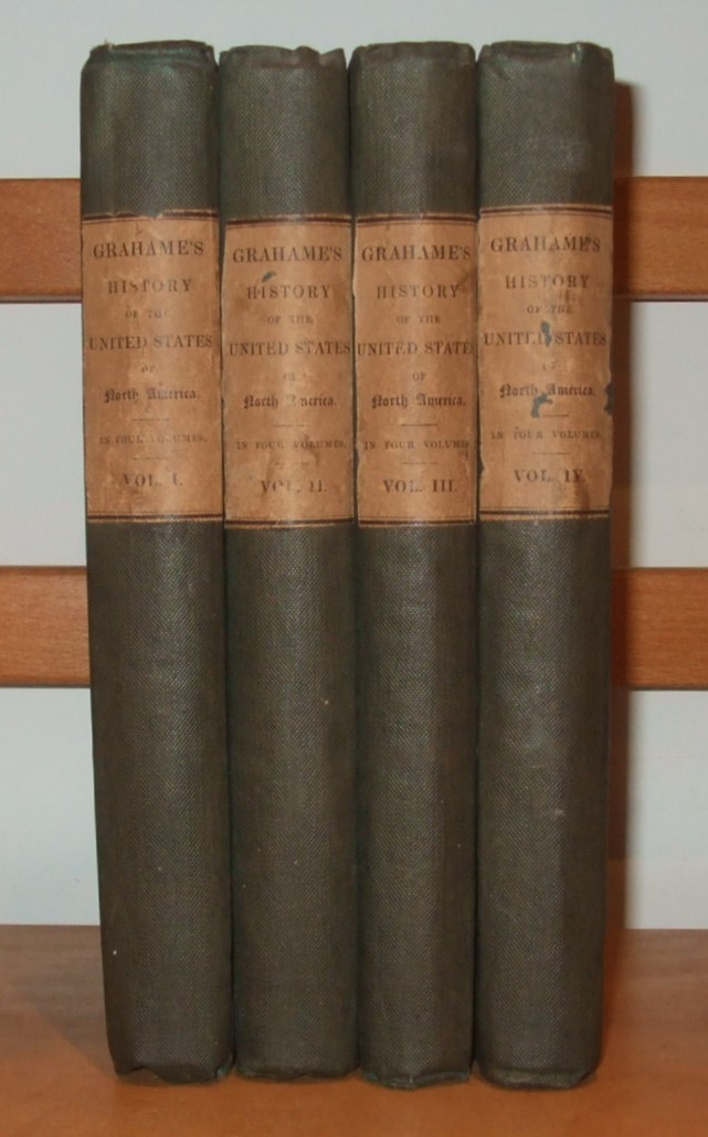 Image for The History Of The United States Of North America, From The Plantation Of The British Colonies Till Their Revolt And Declaration Of Independence [ Complete in 4 Volumes ]