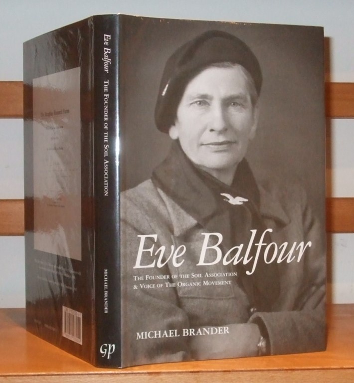 Image for Eve Balfour: The Founder of the Soil Association and the Voice of the Organic Movement
