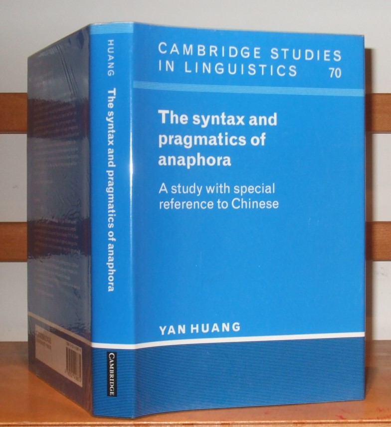 Image for The Syntax and Pragmatics of Anaphora: A Study with Special Reference to Chinese.