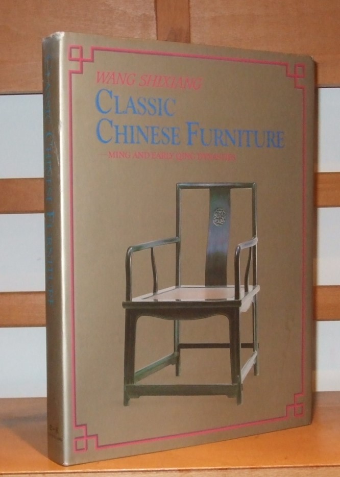 Image for Classic Chinese Furniture Ming and Early Qing Dynasties