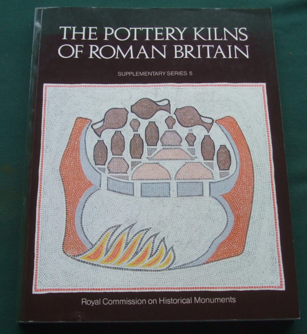 Image for The Pottery Kilns of Roman Britain [ Royal Commission on Historical Monuments. Supplementary Series: 5 ]