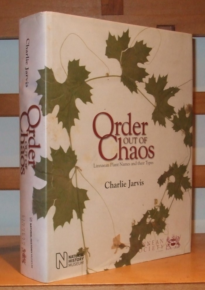 Image for Order Out of Chaos Linnaean Plant Names and Their Types