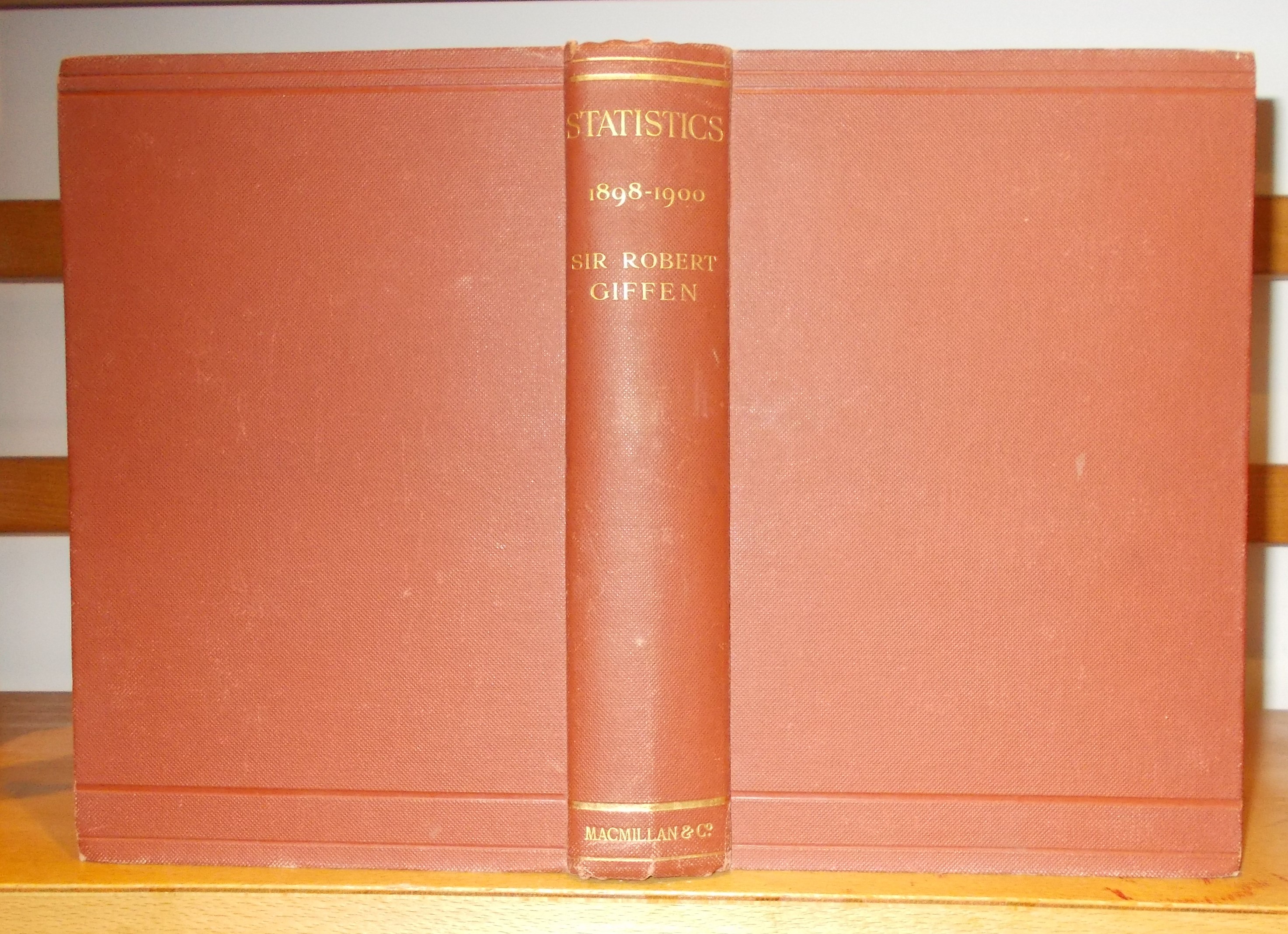 Image for Statistics By the Late Sir Robert Giffen K.C.B., LL.D., F.R.S. Written About the Years 1898-1900