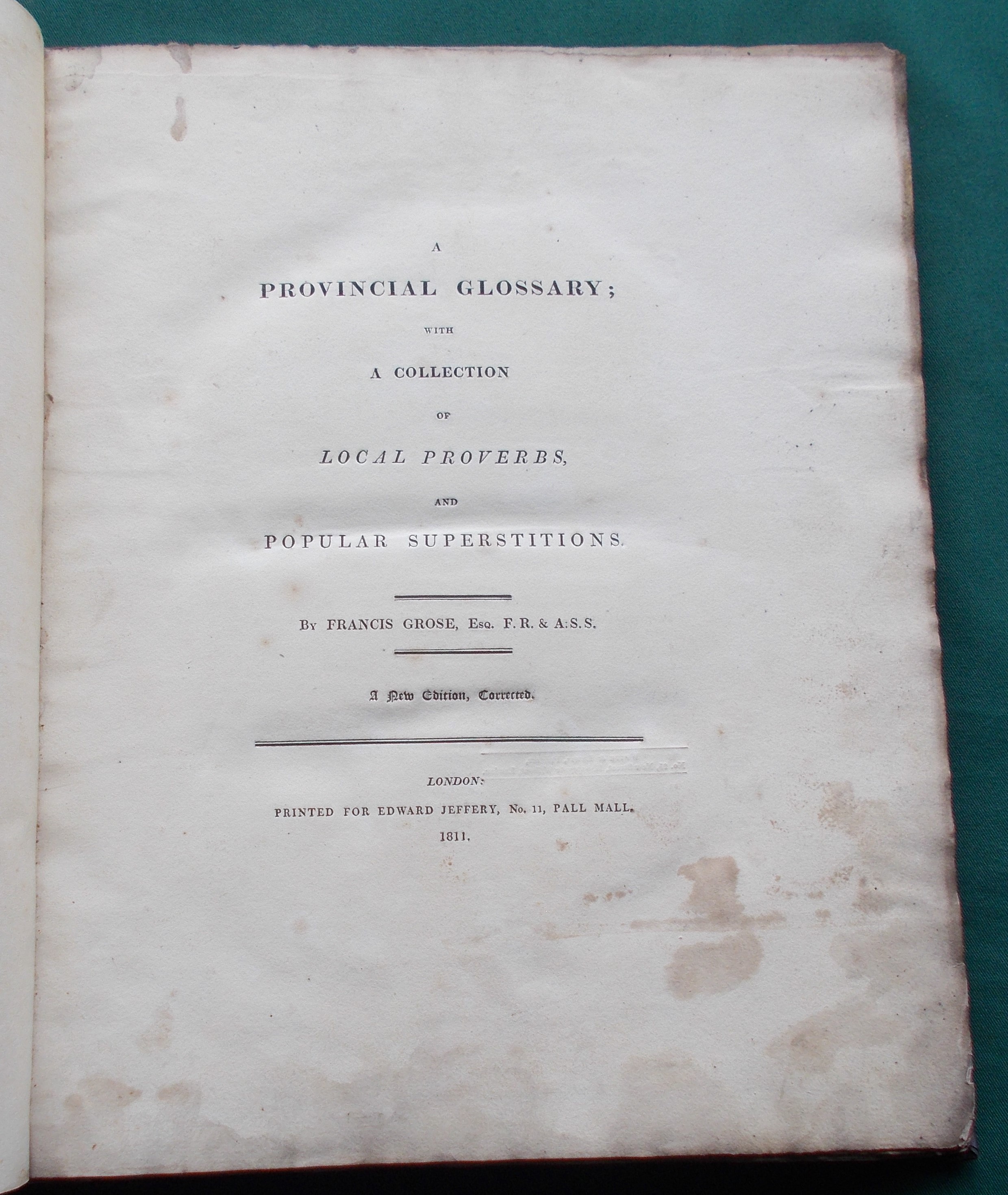 A Provincial Glossary with a Collection of Local Proverbs and Popular ...