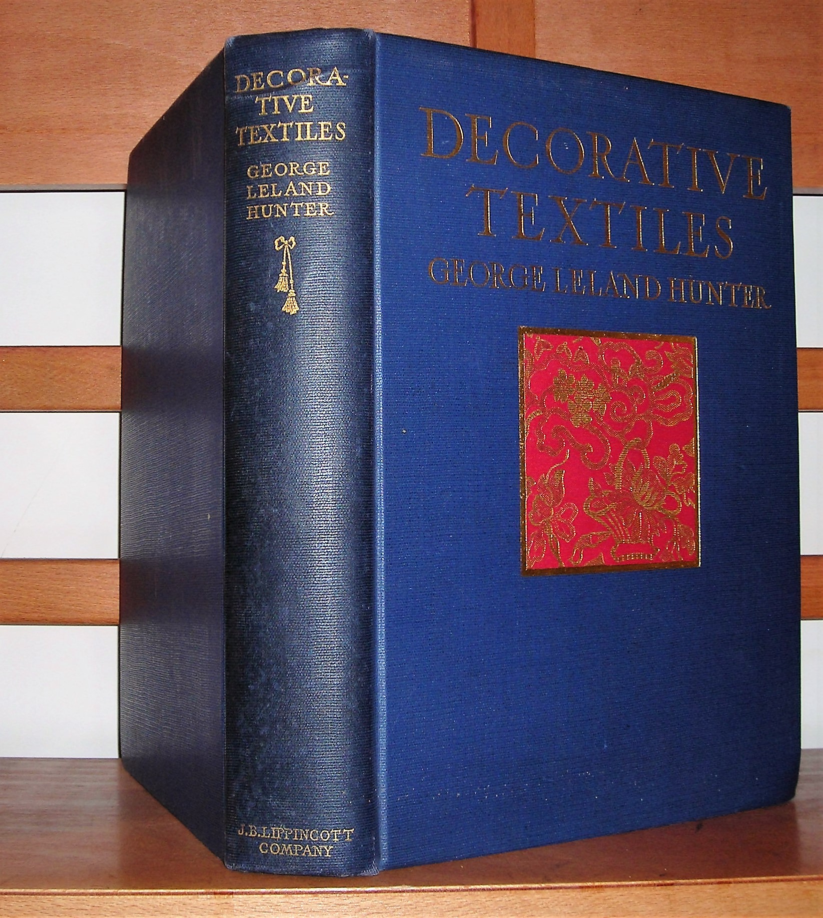Image for Decorative Textiles An Illustrated Book on Coverings for Furniture, Walls and Floors, Including Damasks, Brocades and Velvets, Tapestries, Laces, Embroideries, Chintzes, Cretonnes, Drapery and Furniture Trimmings, Wall Papers, Carpets and Rugs, Etcetera