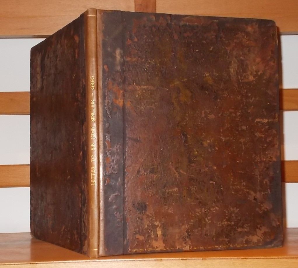 Image for A LETTER TO SIR JOHN SINCLAIR, BART. M.P. President of the Board of Agriculture; containing a statement of the system, under which a considerable farm is profitably managed in Hertfordshire. Second edition, with an appendix containing a subsequent Corresp