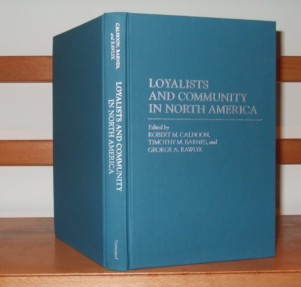 Image for Loyalists and Community in North America (Contributions to American History)