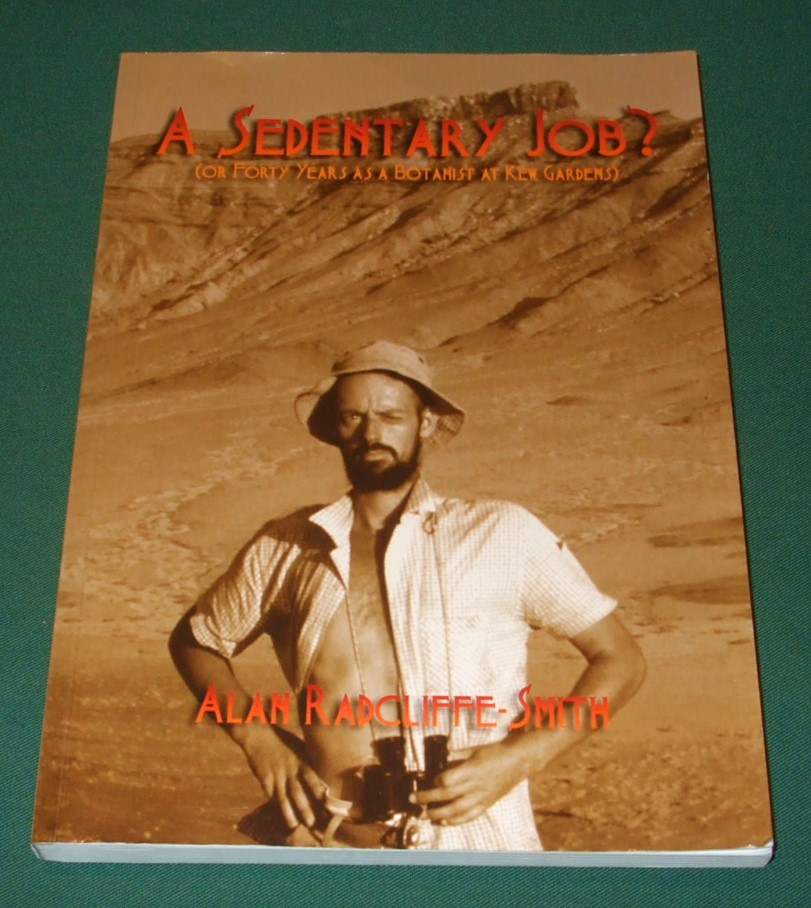 Image for A Sedentary Job ? [ or Forty Years as a Botanist at Kew Gardens ]