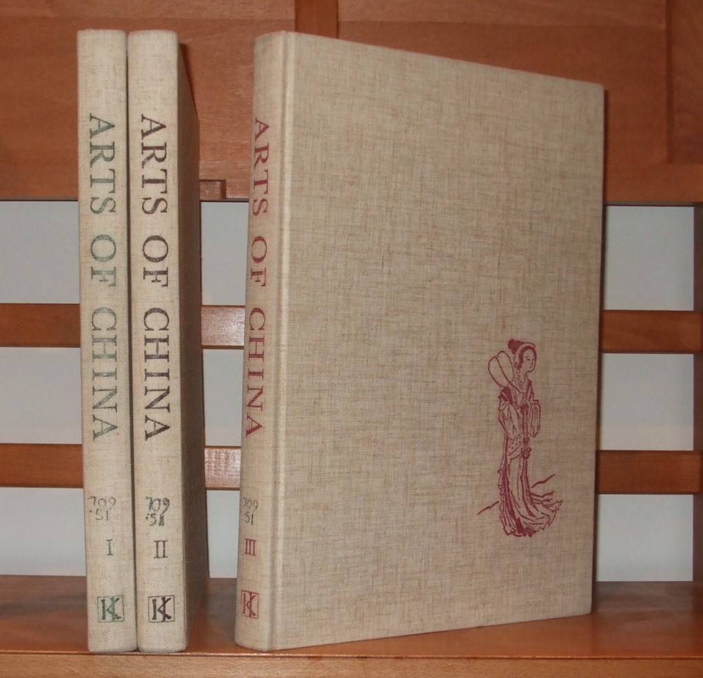 Image for Arts of China [ Complete in 3 volumes]. 1 Neolithic Cultures to the T'ang Dynasty . 2. Buddhist Cave Temples. 3. Paintings in Chinese Museums.