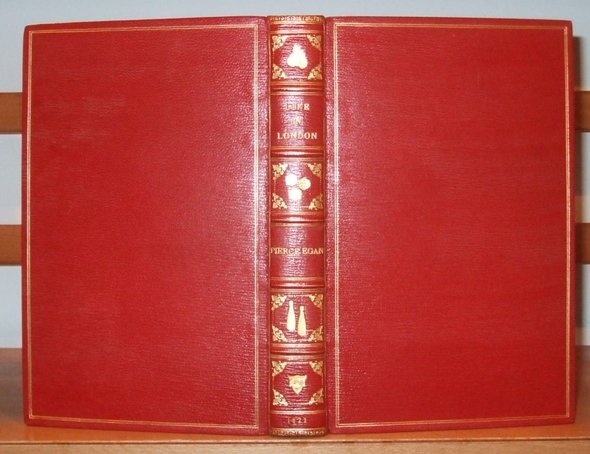 Image for Life in London; or, the Day and Night Scenes of Jerry Hawthorn, Esq. and His Elegant Friend Corinthian Tom. Accompanied by Bob Logic, the Oxonian, in Their Rambles and Sprees through the Metropolis