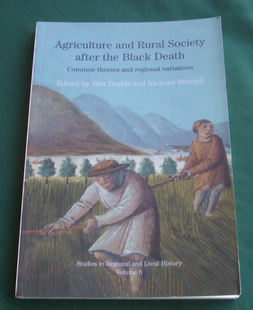 Image for Agriculture and Rural Society After the Black Death Common Themes and Regional Variations