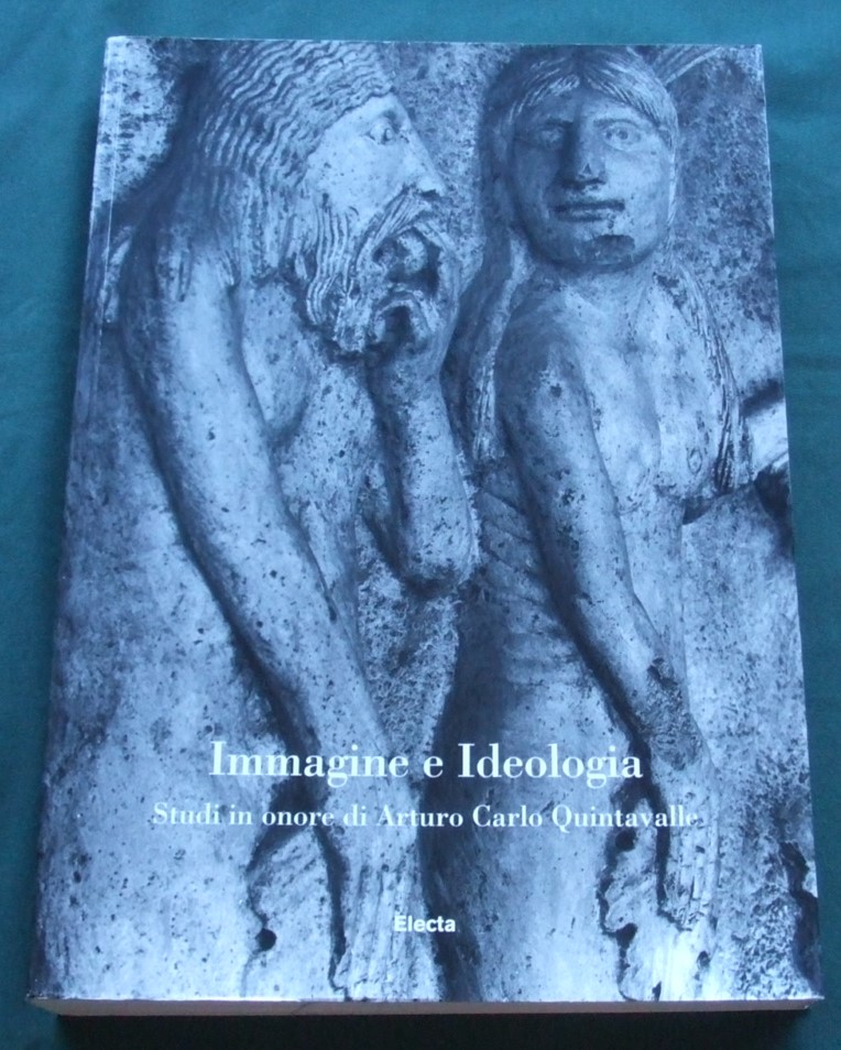 Image for Immagine e Ideologia Studi in Onore Di Arturo Carlo Quintavalle