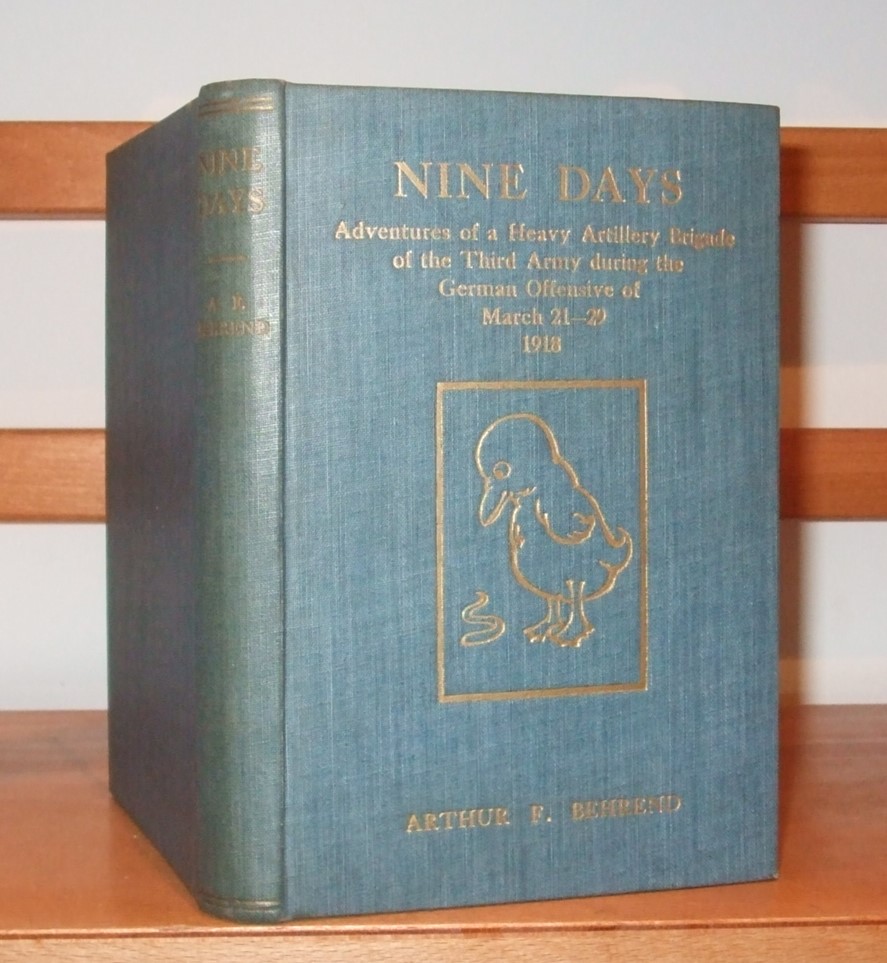Image for Nine Days : Adventures of a Heavy Artillery Brigade of the Third Army During the German Offensive of March 21-29, 1918