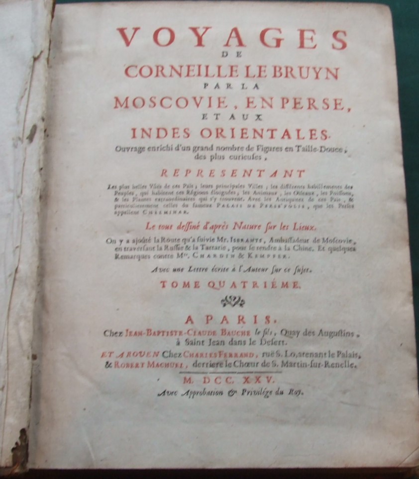 Image for Voyages de Corneille Le Bruyn par la Moscovie, en Perse, et aux Indes Orientales [ Volumes 4 & 5 ]