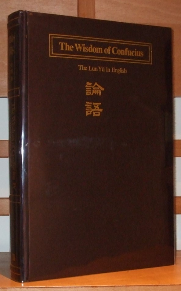 Image for The Wisdom of Confucius. The Lun Yu in English,